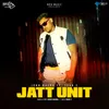 About Jatt Unit Song